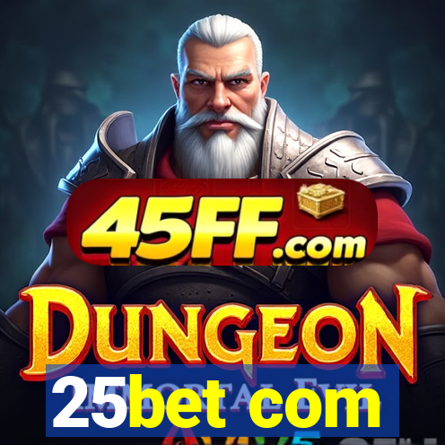 25bet com
